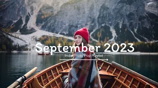 Compilation - September 2023  Indie/Pop/Folk Playlist