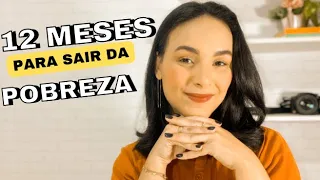 COMO SAIR DA POBREZA EM 12 MESES I DICAS REALISTAS