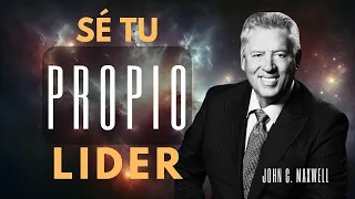 Sé TU PROPIO LÍDER - John Maxwell - EL CAMINO AL EXITO