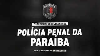 CONCURSO POLICIA PENAL PARAÍBA +  PLANEJAMENTO DE ESTUDOS