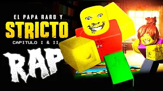 Te CUENTO TODA la HISTORIA 😰 RAP del PAPA RARO y ESTRICTO CAPITULO 2 y 1 😰 (WEIRD STRICT DAD ROBLOX)