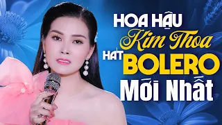 Hoa Hậu Kim Thoa Hát Bolero Mới Nhất 2023 - BOLERO BUỒN TÊ TÁI