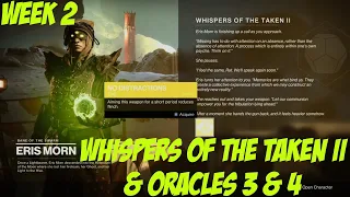 "Whispers of the Taken II" & "Oracular Seeker" (Oracles 3 & 4) - WEEK 2 [Into the Light] [Destiny 2]