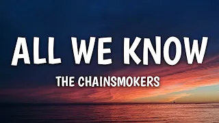 The Chainsmokers - All We Know (Lyrics) ft. Phoebe Ryan