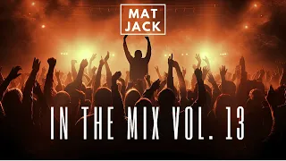 Matjack in the Mix #13 I MUSIC MIX 2024  - Mashups & Remixes Of Popular Songs |