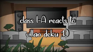 clase 1-A reacciona a deku villano (leer desc) |-.Niko- Gæcha.-|