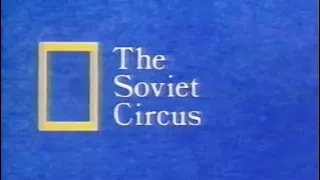 National Geographic / Inside the Soviet Circus (1988) Full