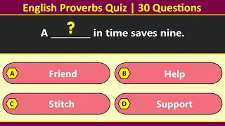 English Proverbs Quiz | Can You Complete These English Proverbs? | English Grammar Quiz Part 7