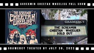 Screamin Cheetah Wheelies Gramercy Theater New York July 30, 2022 Full Show 4K