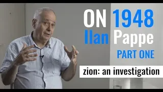 On 1948 | Ilan Pappe | Part I | 2018 interview