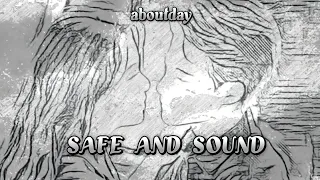 Safe and sound (aboutday) Aaron Michael Kellim lyrics