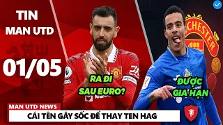 TIN MU MỚI NHẤT 1/5 : CÁI TÊN GÂY SỐC ĐỂ THAY TEN HAG, GIA HẠN VỚI GREENWOOD, BRUNO RA ĐI SAU EURO?