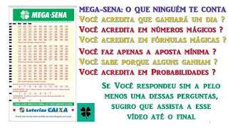 MEGA SENA - O QUE NINGUÉM TE CONTA