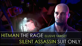 Hitman 3 - The Rage Elusive Target SASO (No KO) - Easy Silent Assassin Suit Only - Chongqing ET