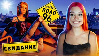 СВИДАНИЕ С ПОПУТЧИЦЕЙ ► ДОРОГА 96 ► Road 96 #2