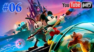 Disney Epic Mickey 2: The Power of Two 【HD】 - ✪ Part #6 ✪ || Walkthrough [1080P]
