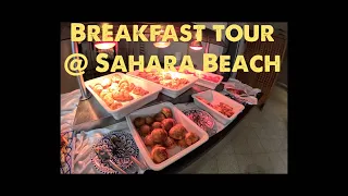 Breakfast Buffet @ Sahara Beach Resort 2023