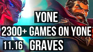 YONE vs GRAVES (MID) | 7/1/7, 2300+ games, 1.1M mastery | KR Master | v11.16