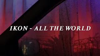 iKON - All The World ‘easy lyrics