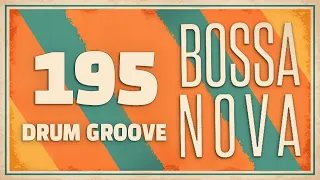 [Drum Groove] Bossanova 195 BPM