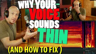 Why Your Voice Sounds THIN (And How to Fix It) Get Better TONE