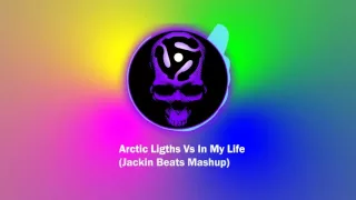 Arctic Lights Vs In My Life(Kshmr Mashup)