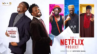 THE NETFLIX PROJECT - Officer Woos | ShankComics | CrazeClown | MrMacaroni | Brodashaggi (Nollywood)