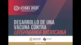 Desarrollo de una vacuna contra Leishmania mexicana