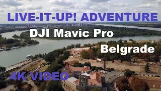 LIVE-IT-UP! ADVENTURE - Serbia - Belgrade - DJI Mavic Pro - 4K video