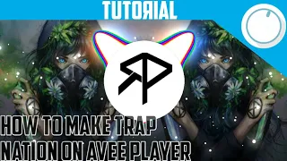 [TUTORIAL] HOW TO MAKE TRAP NATION EASY ON AVEE PLAYER [SPECTRUM1]