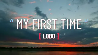 My first time | Lobo