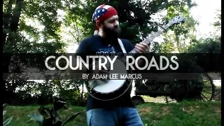 "Country Roads" (John Denver Tribute) on Banjo by Adam Lee Marcus