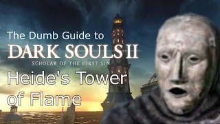 The Dumb Guide to Heide's Tower of Flame [Dark Souls 2 SotFS]