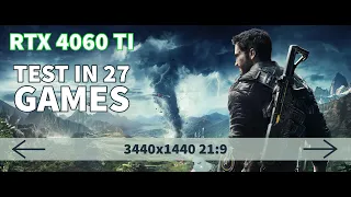 TEST IN 27 GAMES | RTX 4060 TI 8GB | 3440x1440 21:9 UWQHD