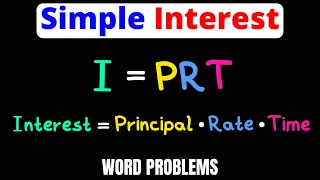 Simple Interest Formula I = PRT | Solve Word Problems | Examples | Eat Pi