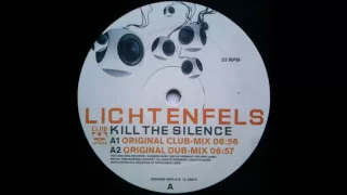 Lichtenfels - Kill The Silence (Original Dub Mix)