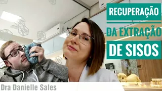 RECUPERAÇÃO DA EXTRAÇÃO DE SISOS - DRA DANIELLE SALES