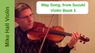 May Song - #6 from Suzuki Violin Book 1, a play through at a moderate tempo