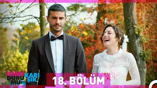 İlişki Durumu Karışık 18. Bölüm