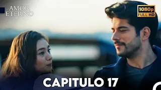 Amor Eterno Capítulo 17 (Doblado En Español)