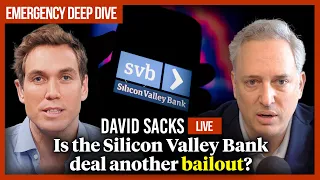 David Sacks: Is the Silicon Valley Bank deal another bailout?