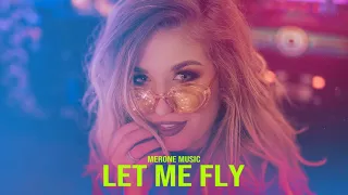 MerOne Music - Let Me Fly
