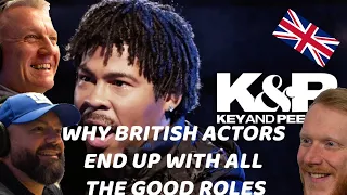 Key & Peele - Why British Actors End Up with All the Good Roles REACTION!! | OFFICE BLOKES REACT!!