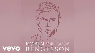 Robin Bengtsson - I Can´t Go On (Official Music Video)