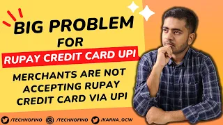 Big Problem For RuPay Credit Card UPI Payment | Merchants Are Not Accepting RuPay Credit Card UPI 🔥