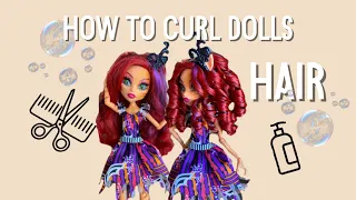 How to get the perfect ringlet curls for dolls hair/How to curl Monster High doll hair