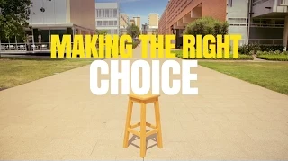The UNSW Experience - Making the Right Choice
