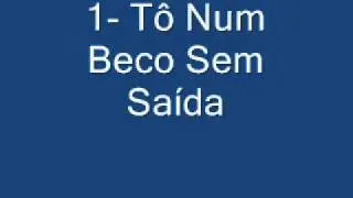 1- Tô Num Beco Sem Saída - Amaury Júnior  O Fera Do Bailão