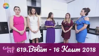 Gelin Evi 619. Bölüm | 16 Kasım 2018