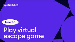 How to play virtual escape room | SpatialChat for online networking